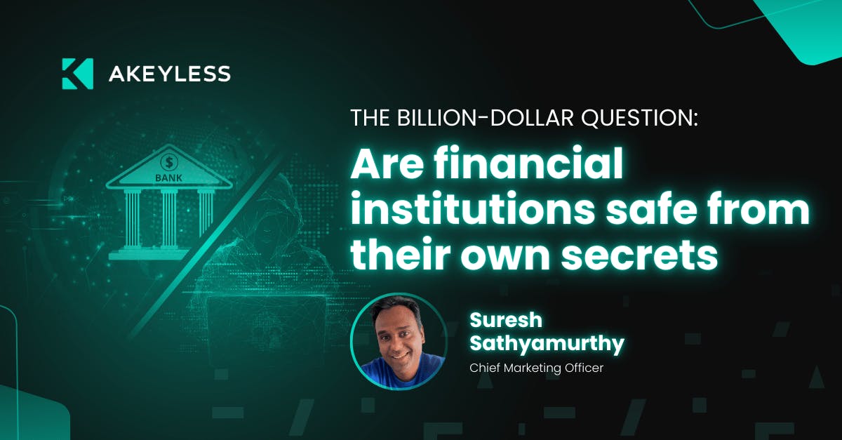 The BillionDollar Question Are financial institutions safe from their