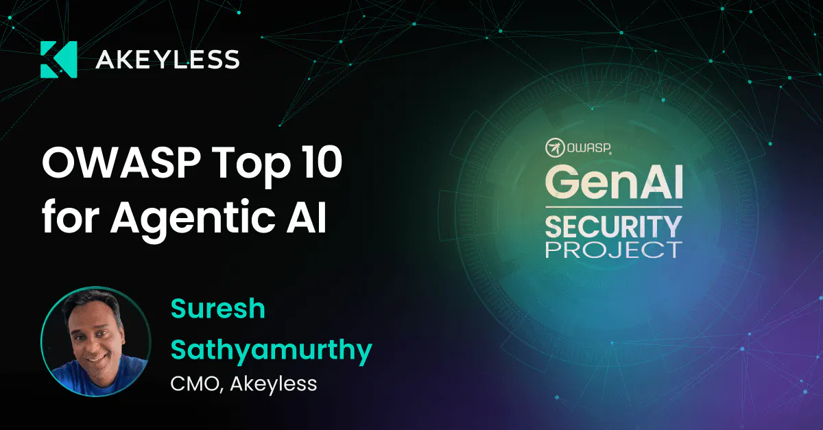 OWASP Top 10 for AI Agents: Risks and How Akeyless Secures Them | Akeyless